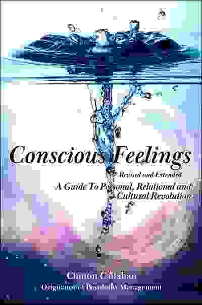 Conscious Feelings 2025 edition by Clinton Callahan