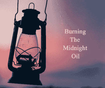 Burn The Midnight Oil