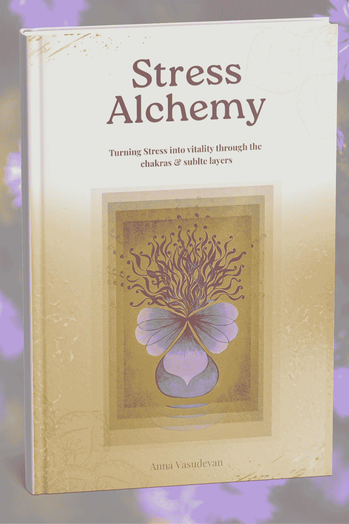 Transform Your Practice with Chakra Yoga Embrace Your Inner Light Chakra yoga online and in person, and book launch Transform Your Practice with Chakra Yoga Embrace Your Inner Light Chakra yoga online and in person, and book launch