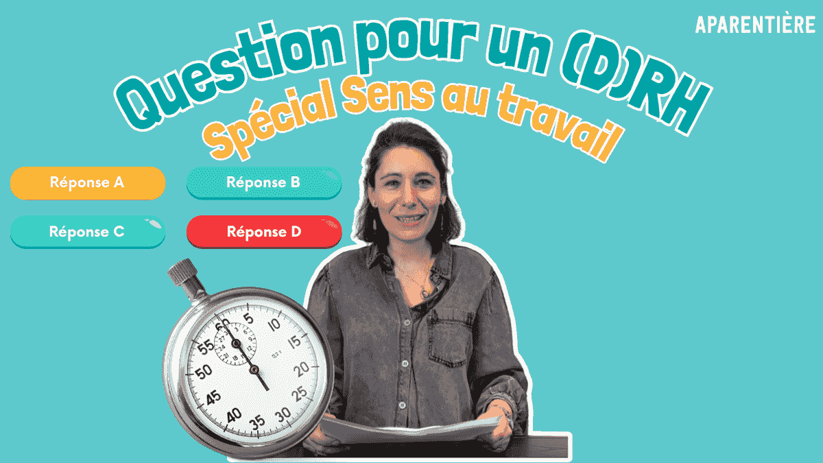 Nouveau concept de question pour un DRH sur le sens au travail 