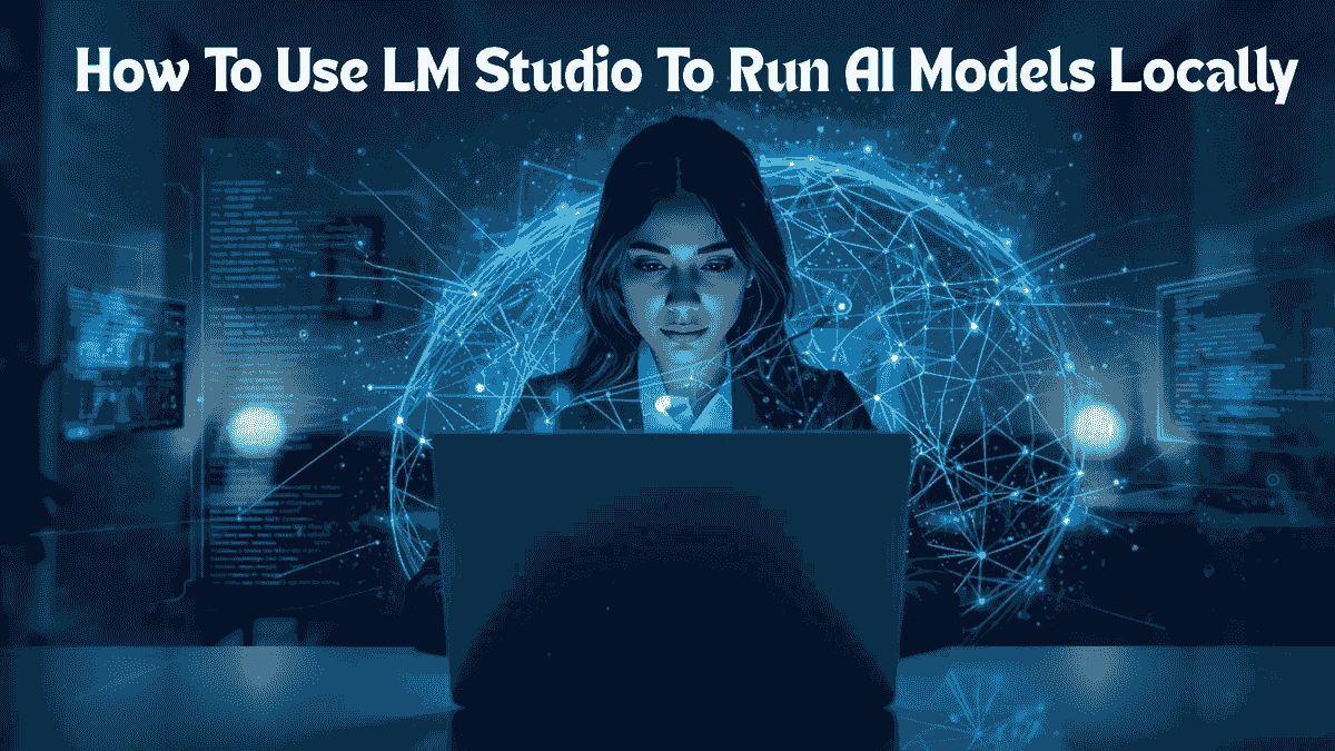 How To Use LM Studio to Run AI Models Locally - lm stud...