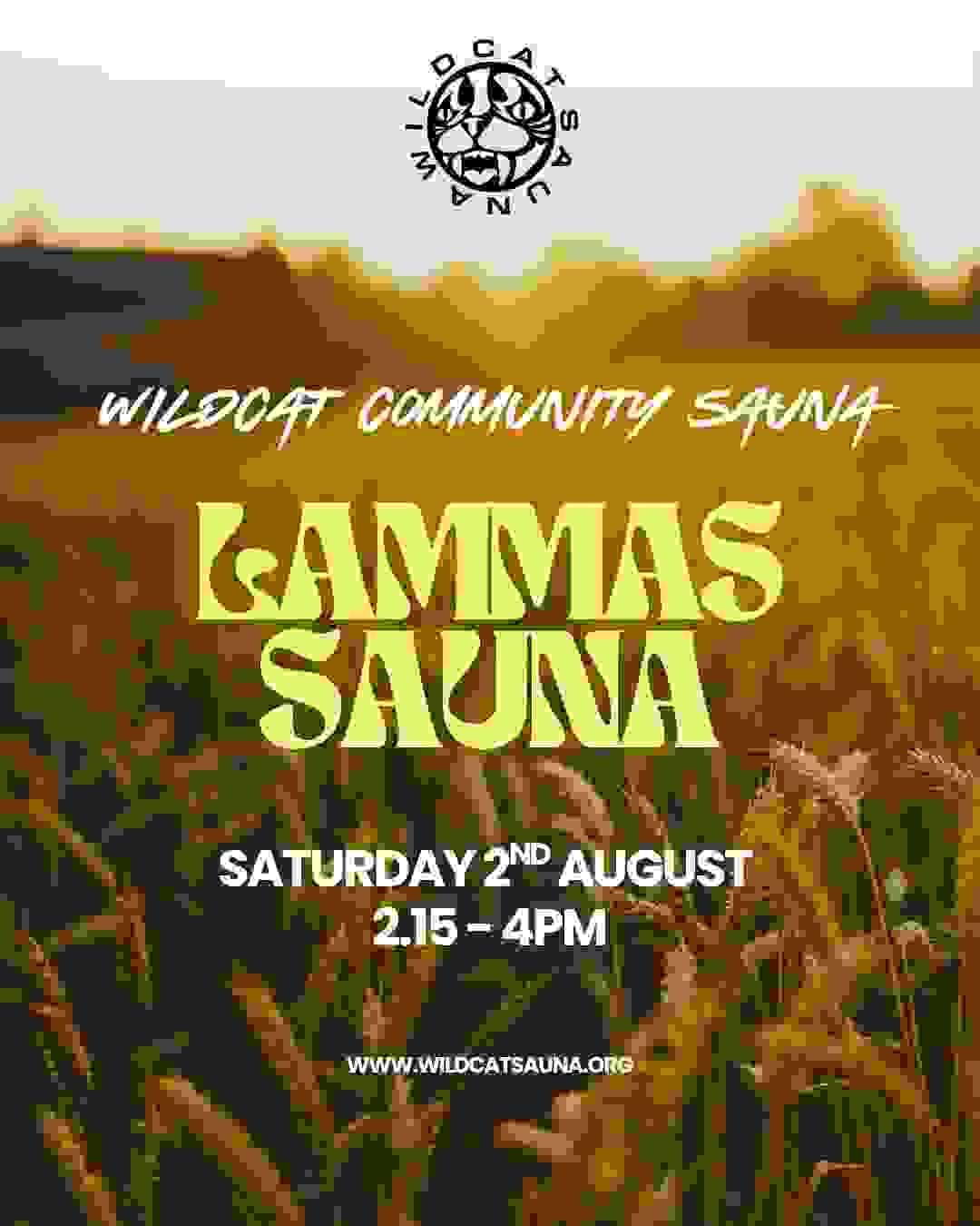 Poster for Lammas Sauna at Wildcat in Frome, large swirld text in caps on a background of ripe grain in a summer field.
