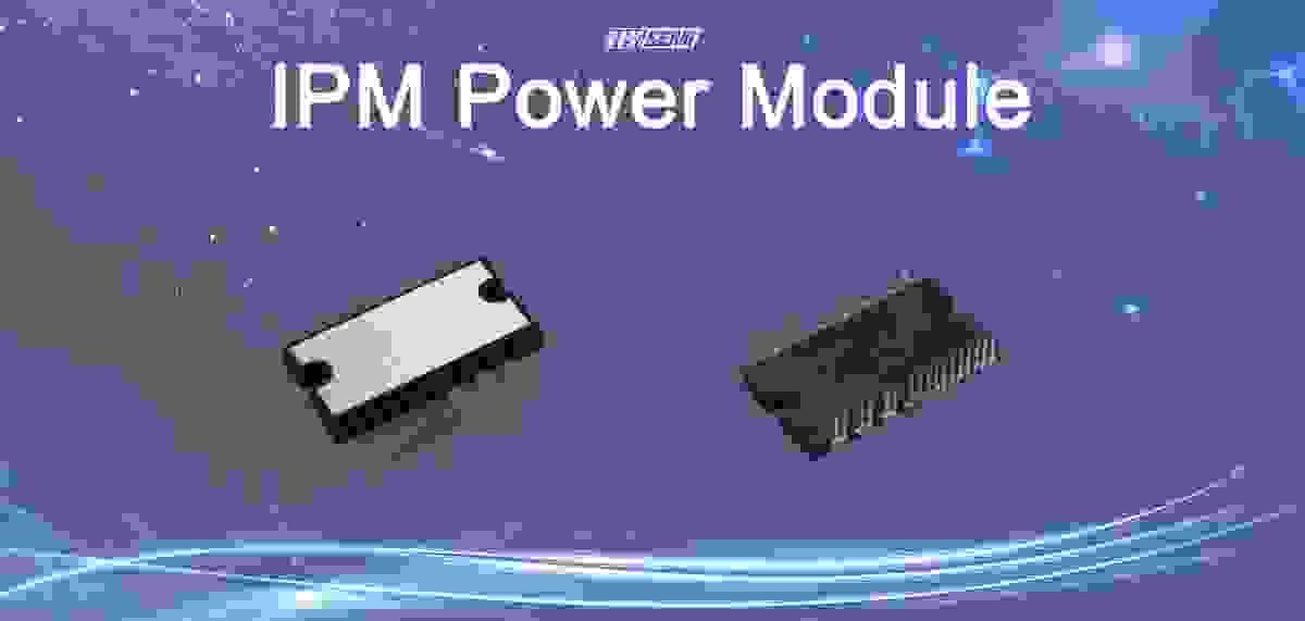 Ipm Module Application Why High-Power Applications Demand IPM Power Modules