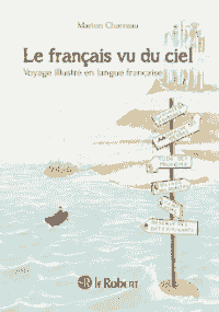 Le français vu du ciel, cartographie du français Le français vu du ciel, cartographie du français