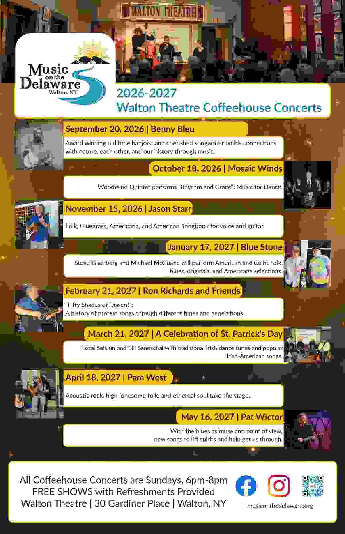 Photograph of a concert event poster for Walton Theatre Coffeehouse Concerts 2026-2027, listing dates, performers, and music genres from September 2026 to May 2027. The poster features a logo with a sun and river, performer photos, and descriptions of each show, highlighting free Sunday evening concerts with refreshments at Walton Theatre in Walton, NY. Photograph of a concert event poster for Walton Theatre Coffeehouse Concerts 2026-2027, listing dates, performers, and music genres from September 2026 to May 2027. The poster features a logo with a sun and river, performer photos, and descriptions of each show, highlighting free Sunday evening concerts with refreshments at Walton Theatre in Walton, NY.