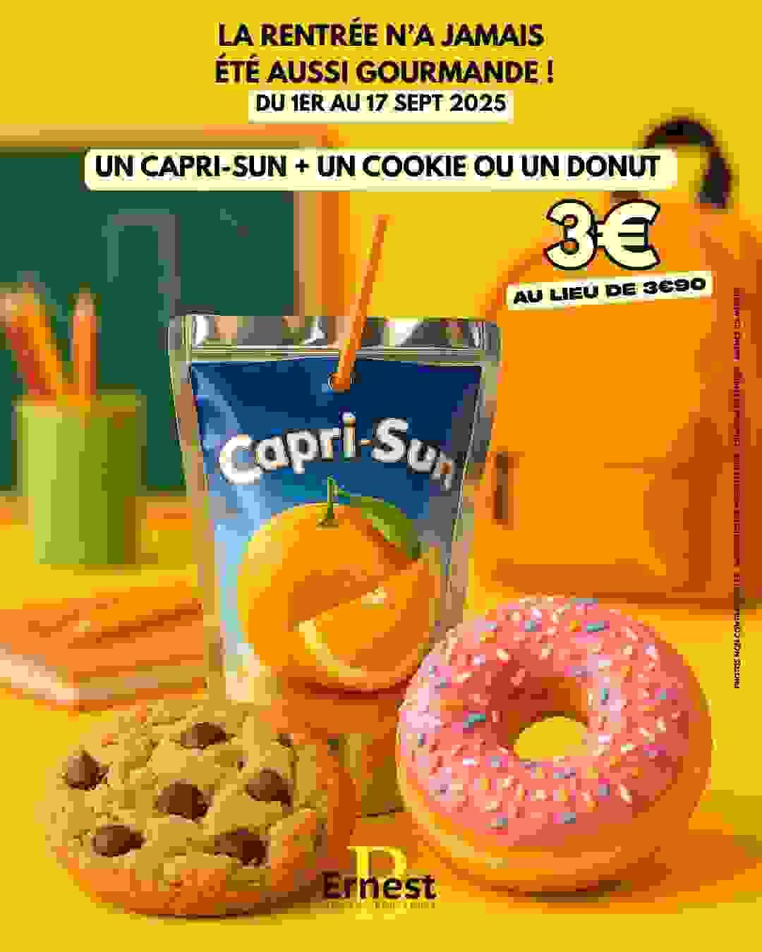Du 1er au 17 septembre 2025, Chez Ernest à Manosque,   "un capri-sun + un cookie ou un donut" pour 3€ seulement ! (au lieu de 3€90.)