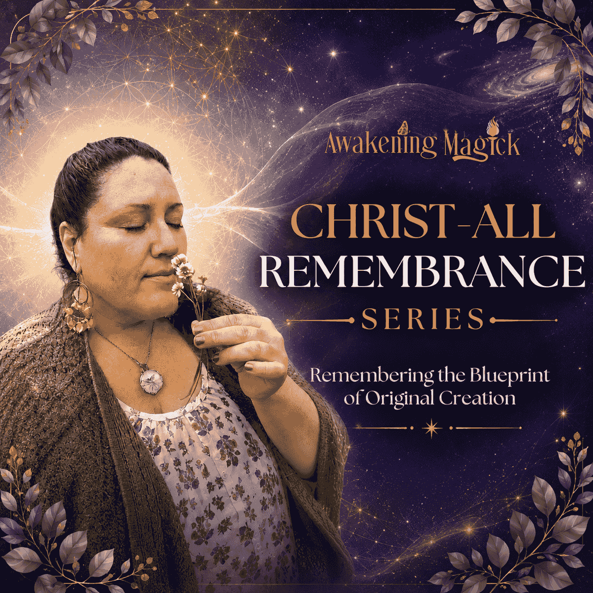 Christ-All Remembrance Series: Remembering the Blueprint of Original Creation" — 6 recorded transmissions on Christ consciousness, cellular coherence, and ancient wisdom by Natalie Viglione of Awakening Magick Christ-All Remembrance Series: Remembering the Blueprint of Original Creation" — 6 recorded transmissions on Christ consciousness, cellular coherence, and ancient wisdom by Natalie Viglione of Awakening Magick
