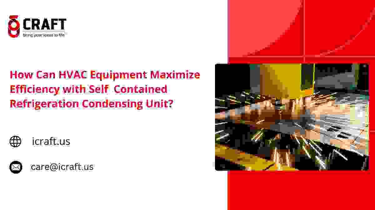 How Can HVAC Equipment Maximize Efficiency with SelfCo...
