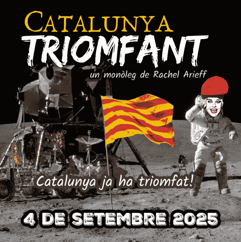 Catalunya Triomfant: el nou monòleg en català de Rachel Arieff