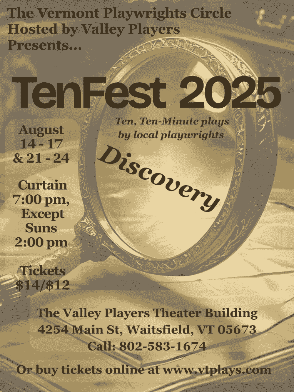 TenFest 2025 Aug 14 - 17 and 21 - 24 Curtain 7:00  pm except on Sundays, curtain at 2:00 pm.  Tickets $14 general and $12 Students and Srs. At the Valley Players Theater Building 4254 Main Street, Waitsfield, VT 05673
