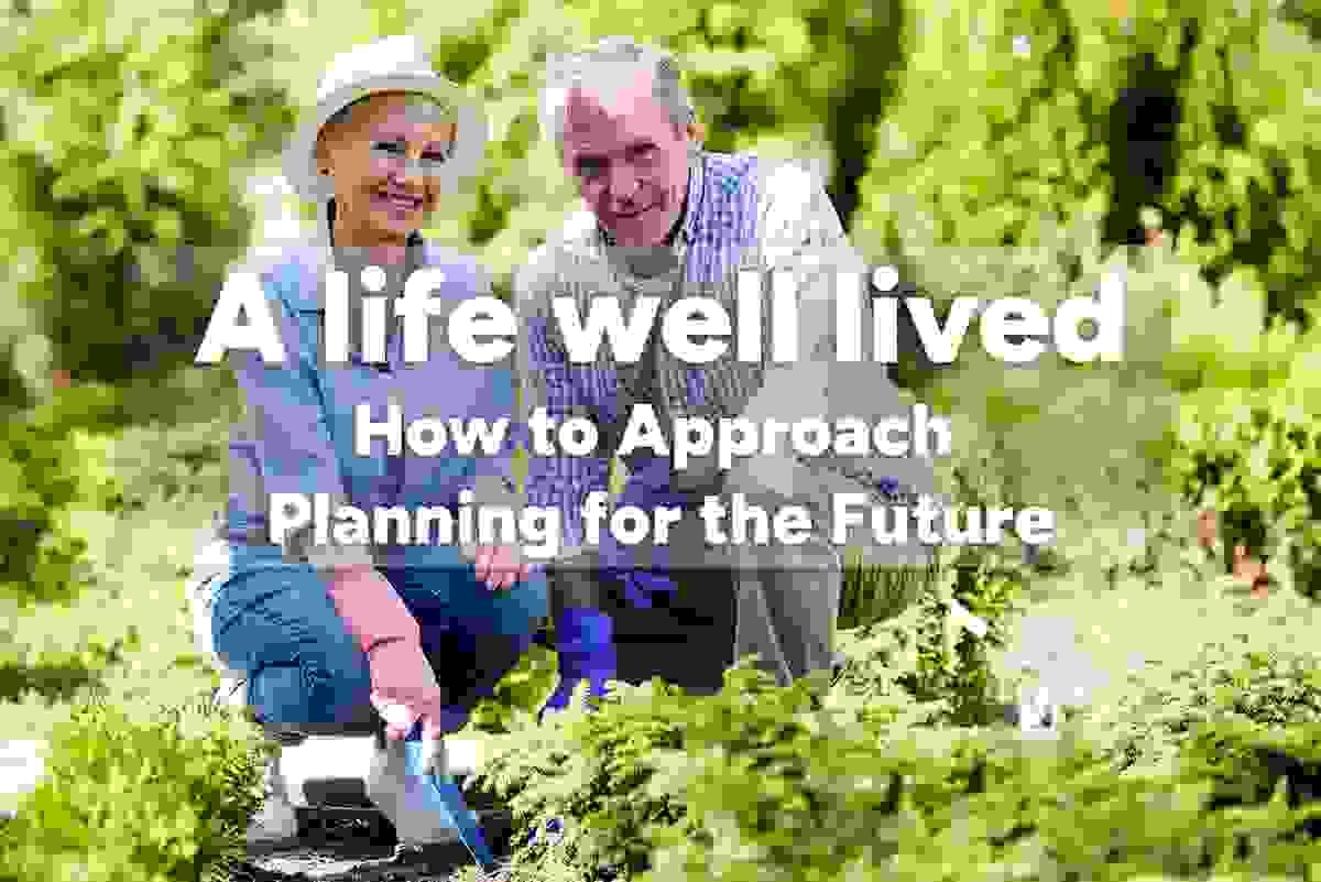 How to approach planning for the future