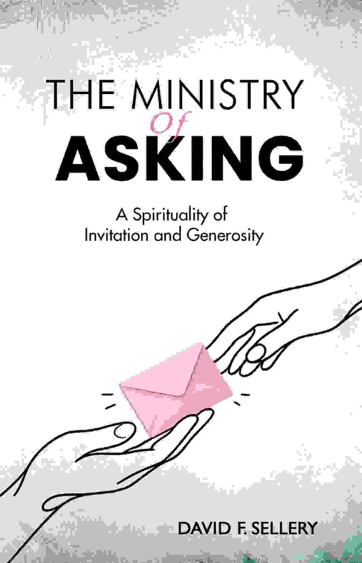 At The Ministry of Asking, we redefine the fundraising experience as an invitation to engage in meaningful work. Our approach emphasizes the relational aspects of giving, where each ask is an opportunity to foster connection and share purpose. We believe that fundraising can be a joyful interaction that honors the generosity of others. Invitational Fundraising What We Offer Book launch site with my custom logo: The Ministry of Asking explores the spiritual and relational dimensions of fundraising. Drawing on years of experience in nonprofit and philanthropic leadership, David Forster Sellery reframes asking not as persuasion or pressure, but as an act of invitation—inviting others to participate in meaningful work through generosity. Through reflections on freedom, listening, presence, and trust, the book offers a thoughtful vision of fundraising as a vocation rooted in relationship and gratitude. At The Ministry of Asking, we redefine the fundraising experience as an invitation to engage in meaningful work. Our approach emphasizes the relational aspects of giving, where each ask is an opportunity to foster connection and share purpose. We believe that fundraising can be a joyful interaction that honors the generosity of others. Invitational Fundraising What We Offer Book launch site with my custom logo: The Ministry of Asking explores the spiritual and relational dimensions of fundraising. Drawing on years of experience in nonprofit and philanthropic leadership, David Forster Sellery reframes asking not as persuasion or pressure, but as an act of invitation—inviting others to participate in meaningful work through generosity. Through reflections on freedom, listening, presence, and trust, the book offers a thoughtful vision of fundraising as a vocation rooted in relationship and gratitude.