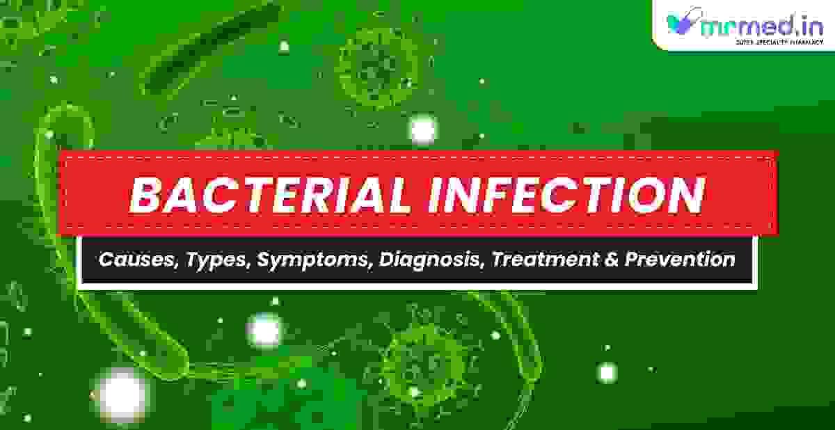 All about bacterial infections