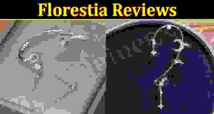 Is Florestia Legit Sep 2022 Check Website Reviews!