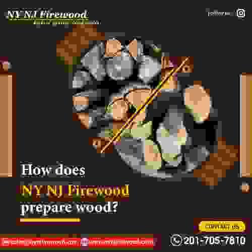 How Does NY NJ Firewood Prepare Wood?