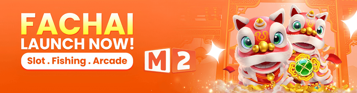 M2 Online Casino FACHAI now launched.