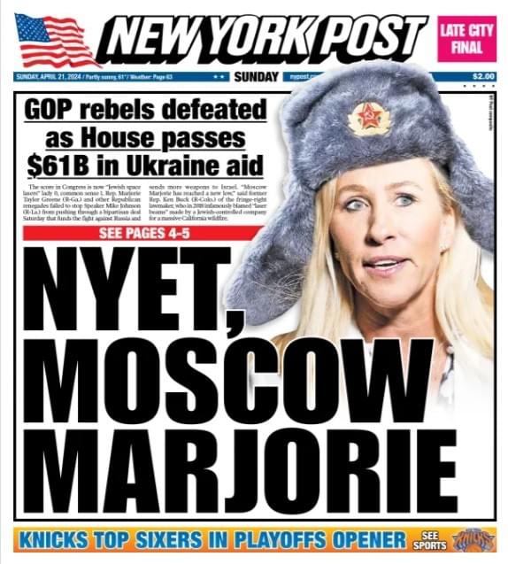 NEW YORK POST April 21, 2024, Cover: NYET, Moscow Marjorie NEW YORK POST April 21, 2024, Cover: NYET, Moscow Marjorie