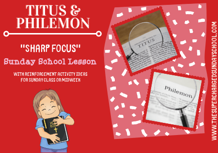 TITUS & PHILEMON:  "Sharp Focus"
