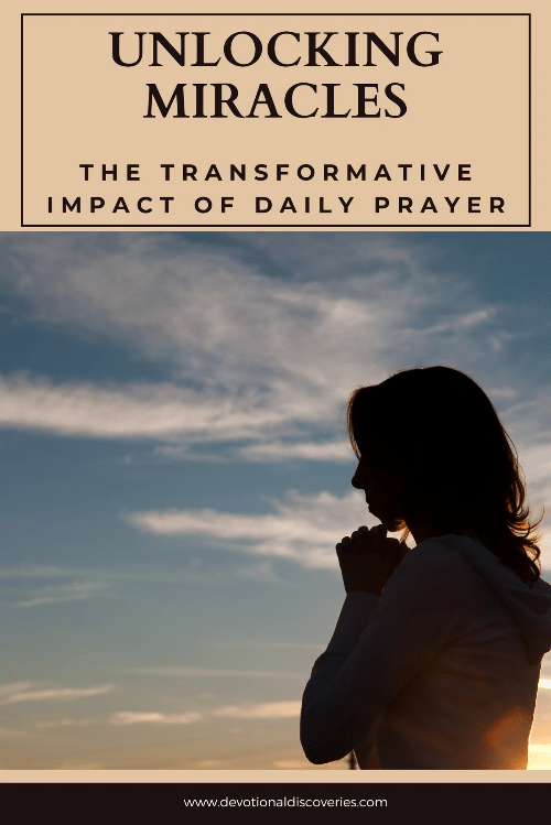 The Transformative Impact of Daily Prayer  James 5:16,1 Thessalonians 5:17, Philippians 4:6