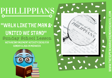 PHILIPPIANS:  "Walk Like the Man and United We Stand""