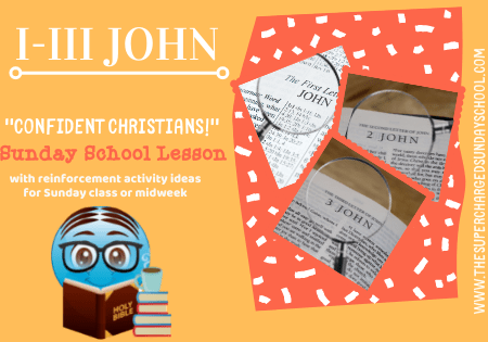I, II, III JOHN:  "Confident Christians!"