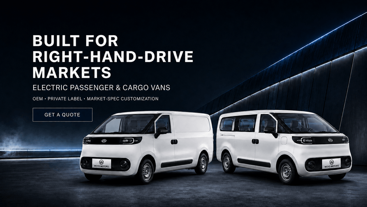 WOYO MOTORS. Built for right-hand-drive markets. Electric passenger and cargo vans. OEM, private label, market-spec customization.