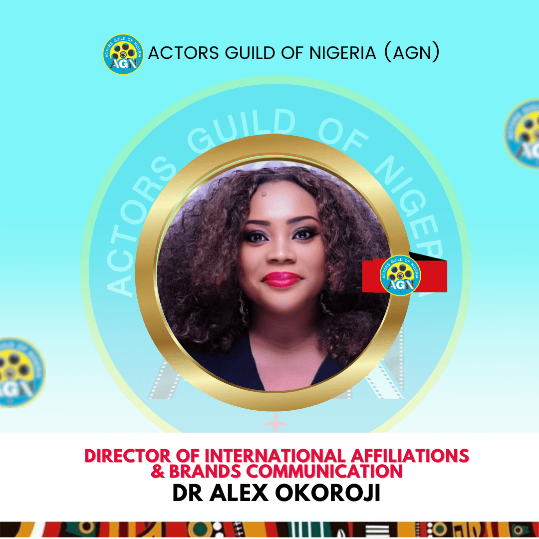 Alex Okoroji is Director, Brand Communications & Relations at Actors Guild of Nigeria 