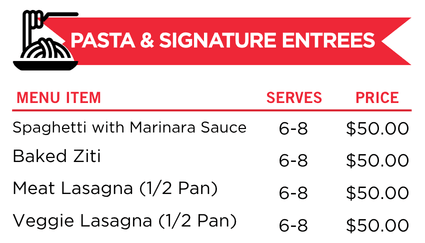 ala carte price list catering for pasta and signature entrees such as spaghetti with marinara sauce, baked ziti, meat lasagna, veggie vegan vegetable lasagna serves 6 to 8 people in california