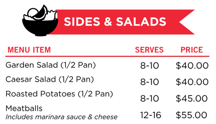 ala carte catering price list of sides and salads such as garden salad, caesar salad, roasted potatoes, meatballs with marinara sauce and cheese serves from 8 to 10 people in california
