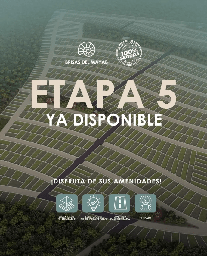 Etapa 5 ya disponible — Brisas del Mayab