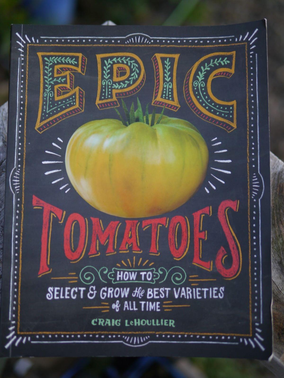Book cover: “Epic Tomatoes” by Craig LeHoullier, practical tomato-growing guide.