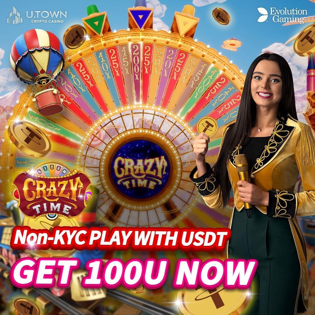 🔹U.Town CRYPTO CASINO   Evolution Gaming  CRAZY TIME  Non-KYC PLAY WITH USDT   GET 100U NOW