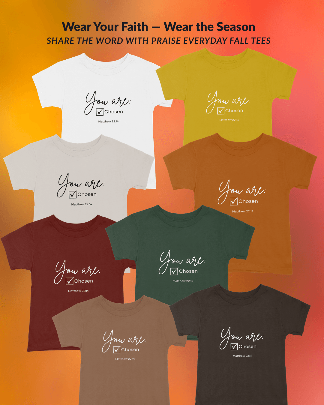 You Are Chosen Tee