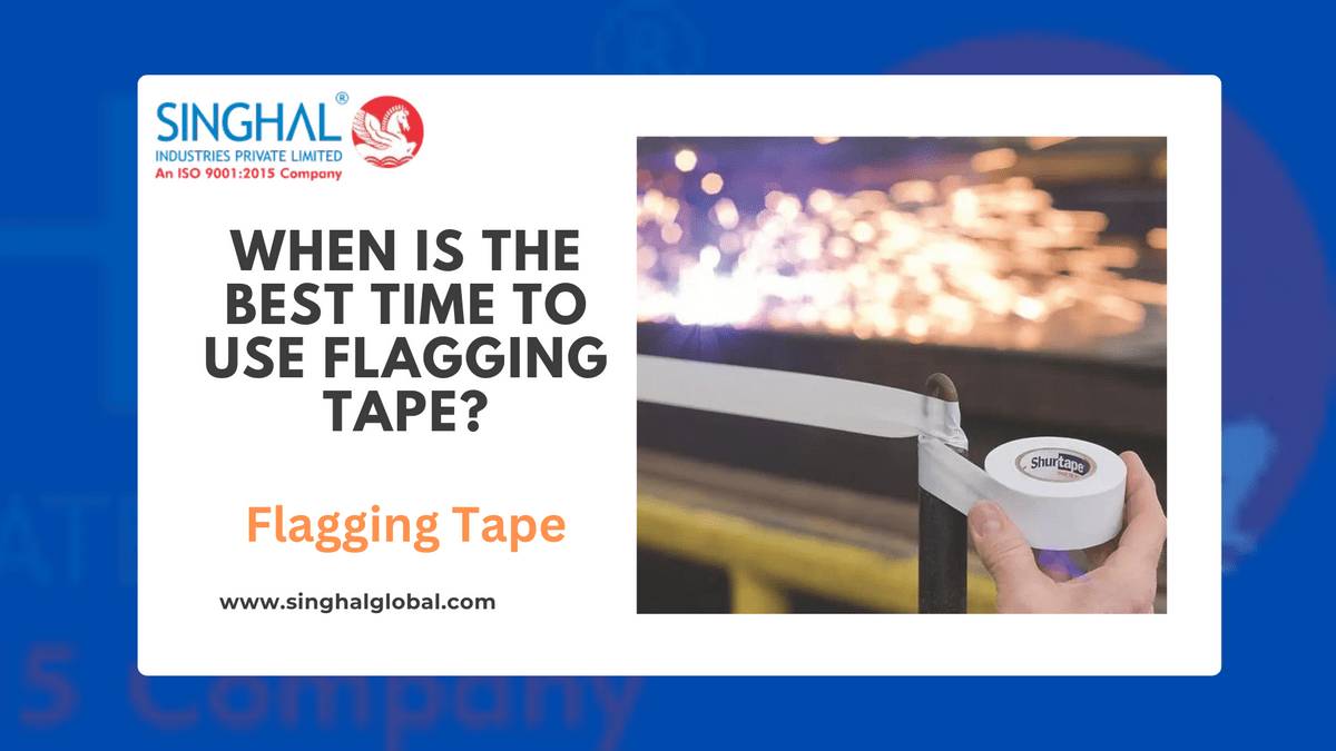 When Is the Best Time to Use Flagging Tape?