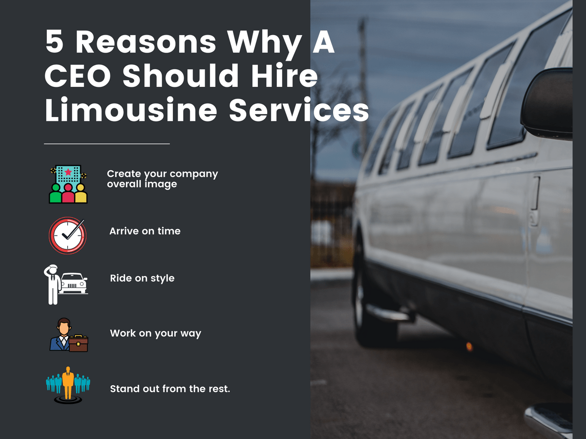5 Reasons Why A CEO Should Travel In Limousines - corpo...
