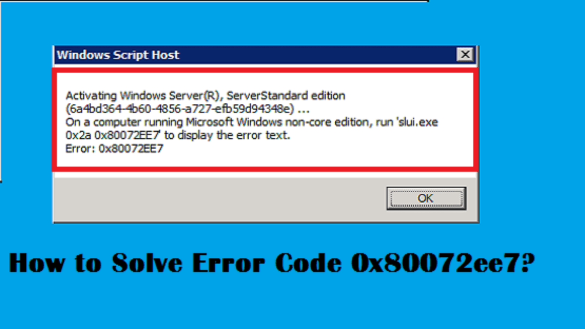 Microsoft error code 0x80072ee7