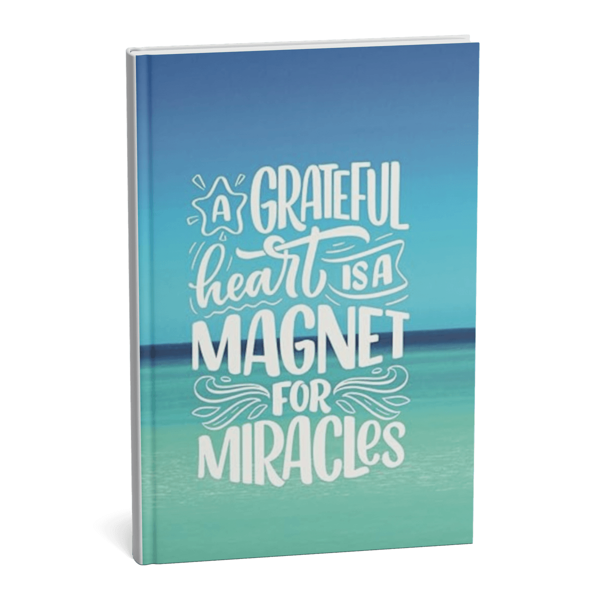 A Grateful Heart Is a Magnet for Miracles: