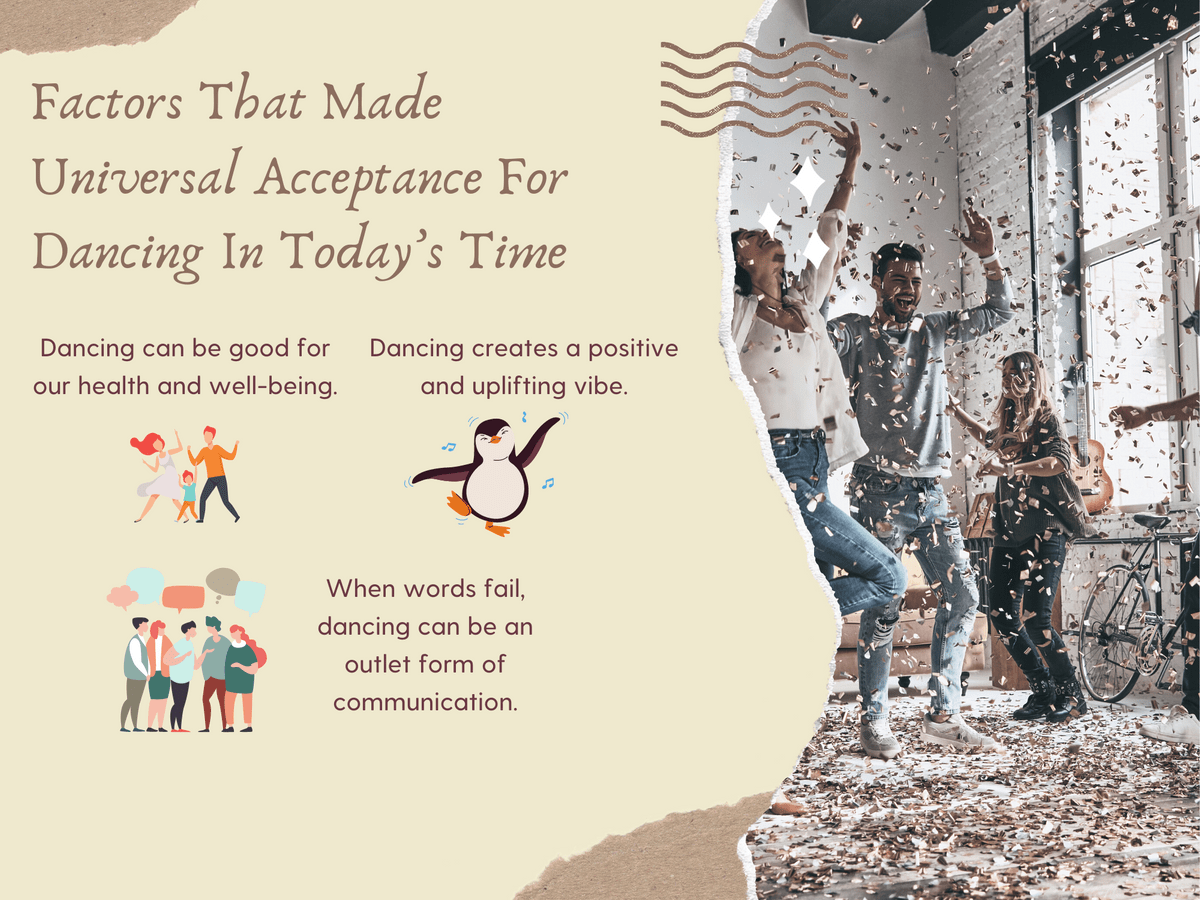Factors That Made Universal Acceptance For Dancing In T...