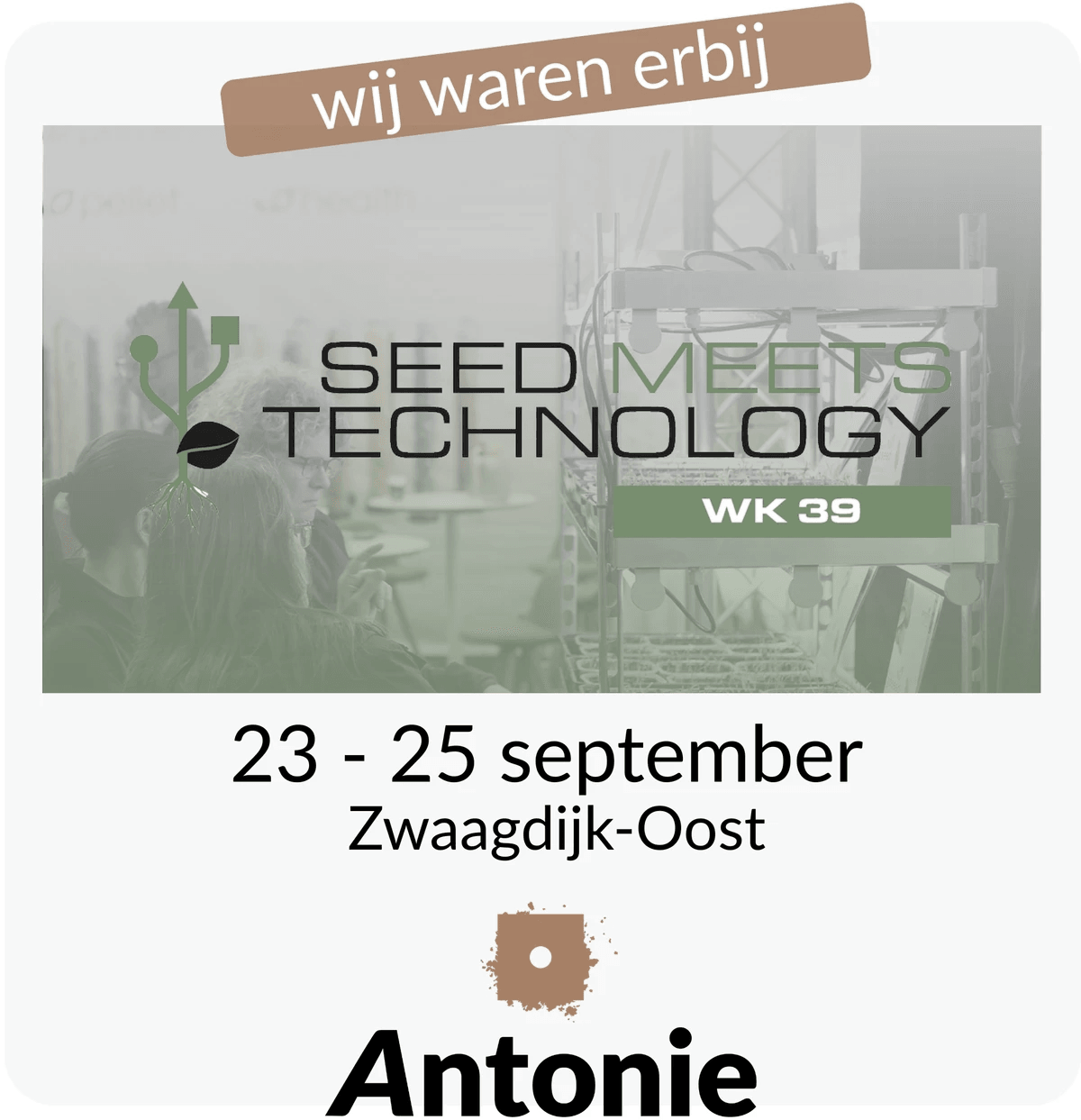 Seed Meets Technologie 2025 | Antonie bezochte events 