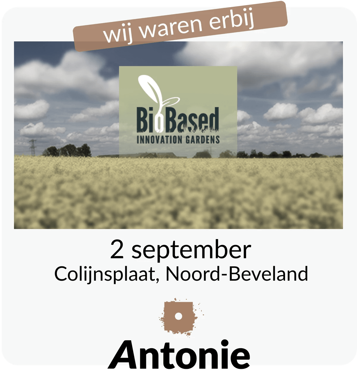 BioBased Innovation Gardens | Antonie aanwezig bij innovatieve bodem conferentie
