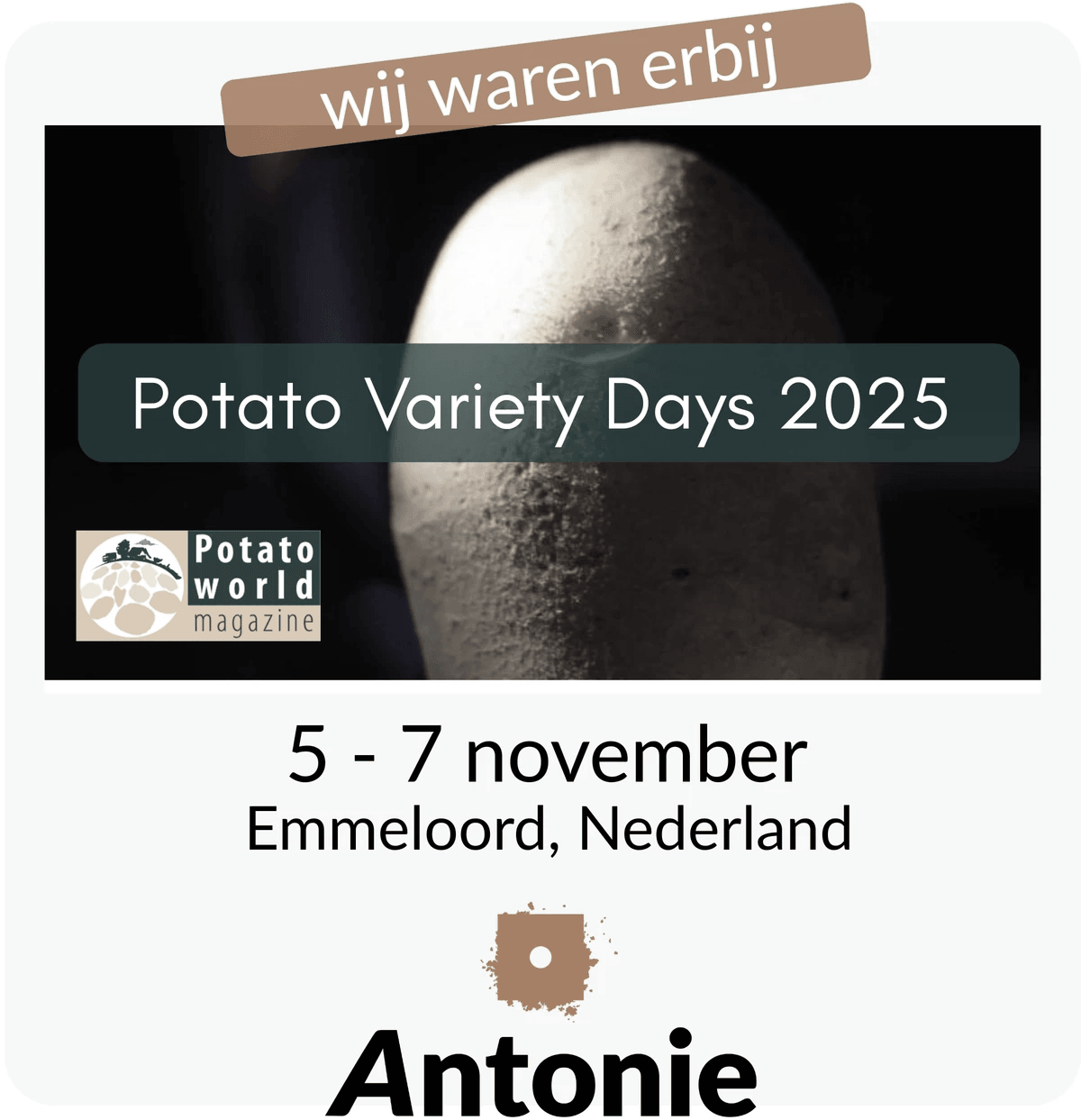 Potato Variety Days 2025 | Antonie aanwezig  