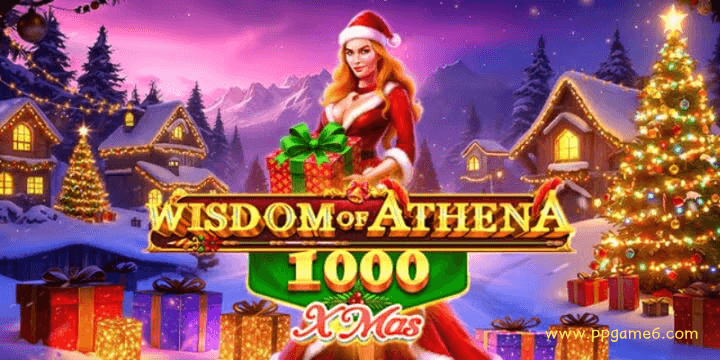 PP电子雅典娜的智慧圣诞 1000游戏解析