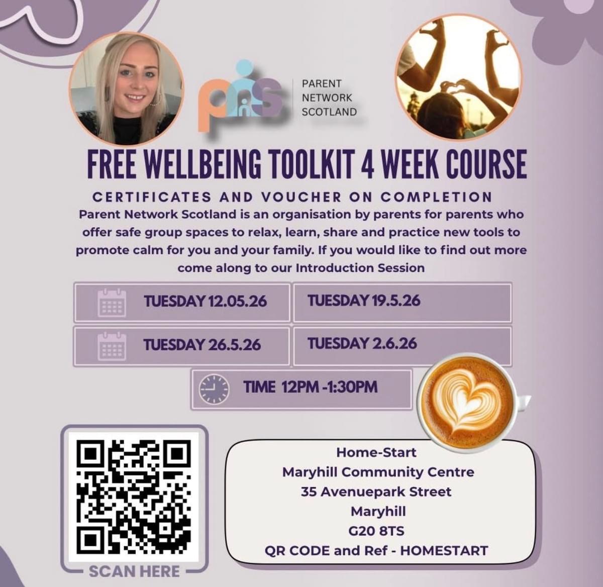 Poster for a free 4-week wellbeing toolkit course by Parent Network Scotland. Sessions run Tuesdays 12 May, 19 May, 26 May, and 2 June 2026, from 12pm to 1:30pm, at Home-Start Maryhill Community Centre, 35 Avenuepark Street, Glasgow G20 8TS. QR code included for booking