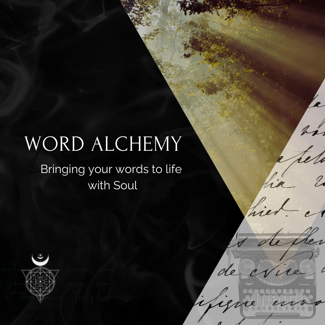 The graphic is divided into three sections. To the left of the image is a plain black area with the words "word alchemy bringing your words to life with soul" upon it. To the top right is an image of sunlight breaking through the trees, and rising up in a triangular shape from the bottom right is a white section with black cursive text upon it. Behind the text is an image of a typewriter. The graphic is promoting Word Alchemy Mentoring with Ceryn Rowntree. The graphic is divided into three sections. To the left of the image is a plain black area with the words "word alchemy bringing your words to life with soul" upon it. To the top right is an image of sunlight breaking through the trees, and rising up in a triangular shape from the bottom right is a white section with black cursive text upon it. Behind the text is an image of a typewriter. The graphic is promoting Word Alchemy Mentoring with Ceryn Rowntree.