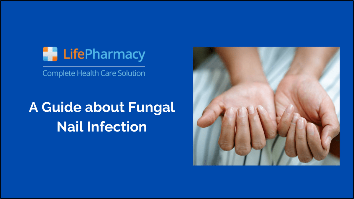 A Guide about Fungal Nail Infection uk online pharmac...