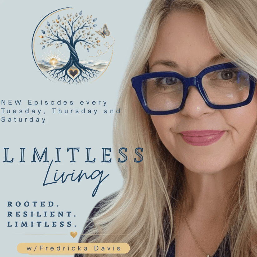 Limitless Living Podcast with Fredricka Davis