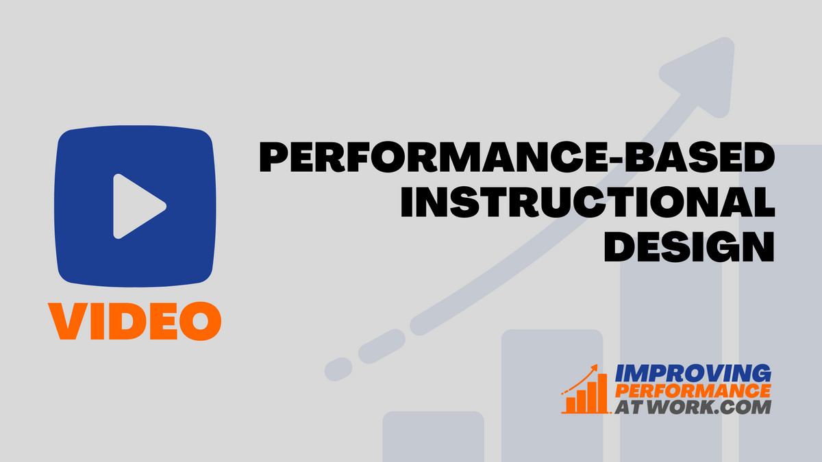 PerformanceBased Instructional Design Video Performa...