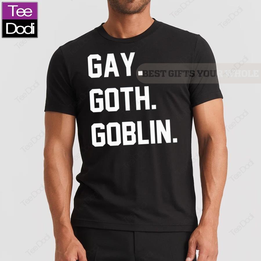 Official Gay Goth Goblin Shirt