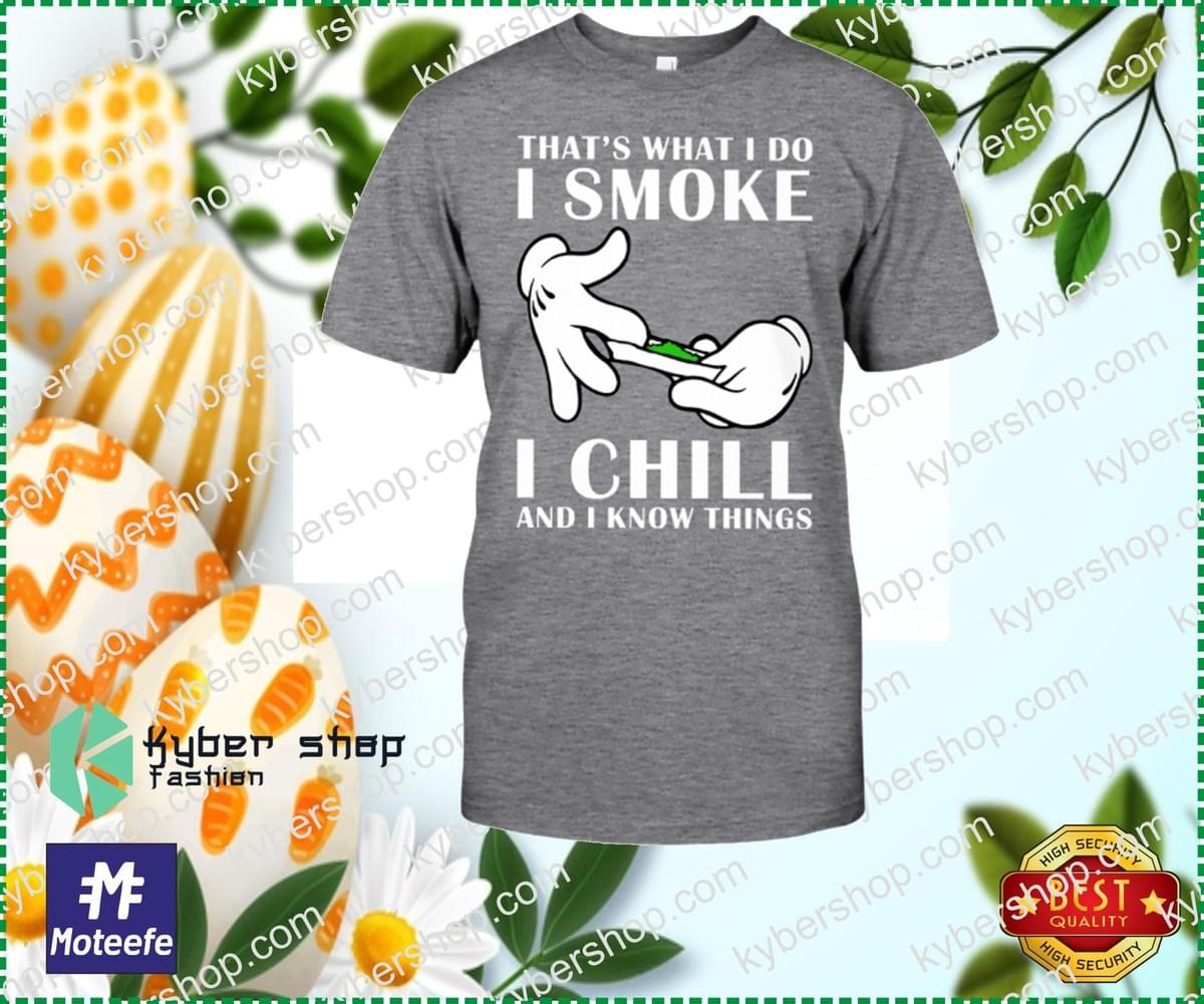 [AUTHENTIC] Thats what i do i smoke i chill and i know ...