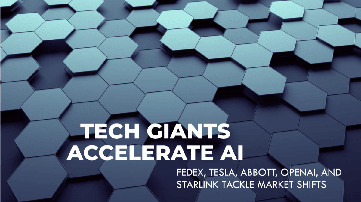 September Business Stories - Tech Giants Accelerate AI and Automation: FedEx, Tesla, Abbott, OpenAI, and Starlink Tackle Market Shifts
